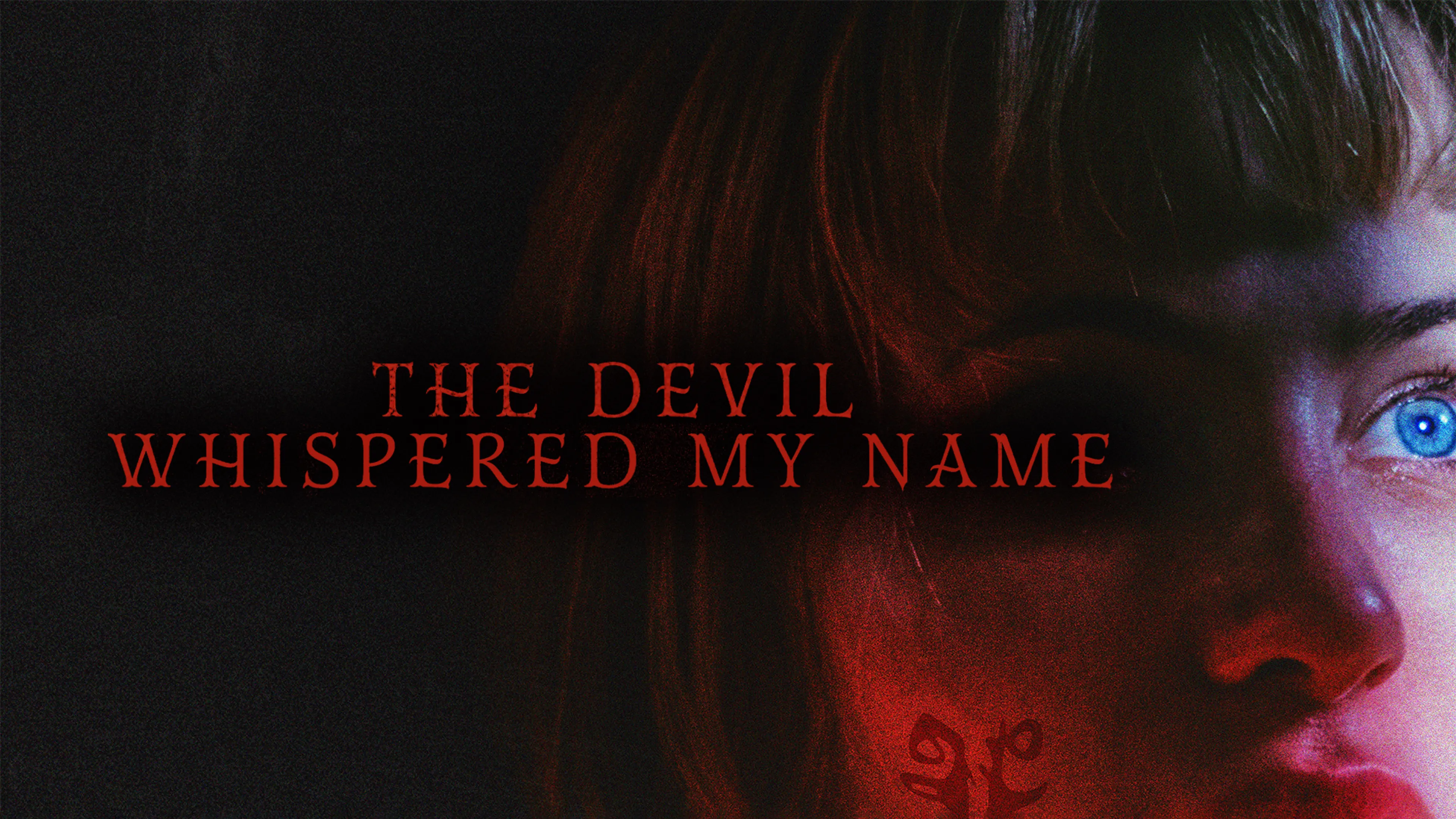 The Devil Whispered My Name poster